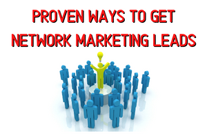 proven ways to get network marketing leads