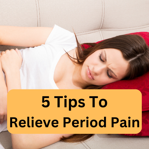 5 tips to relieve period pain